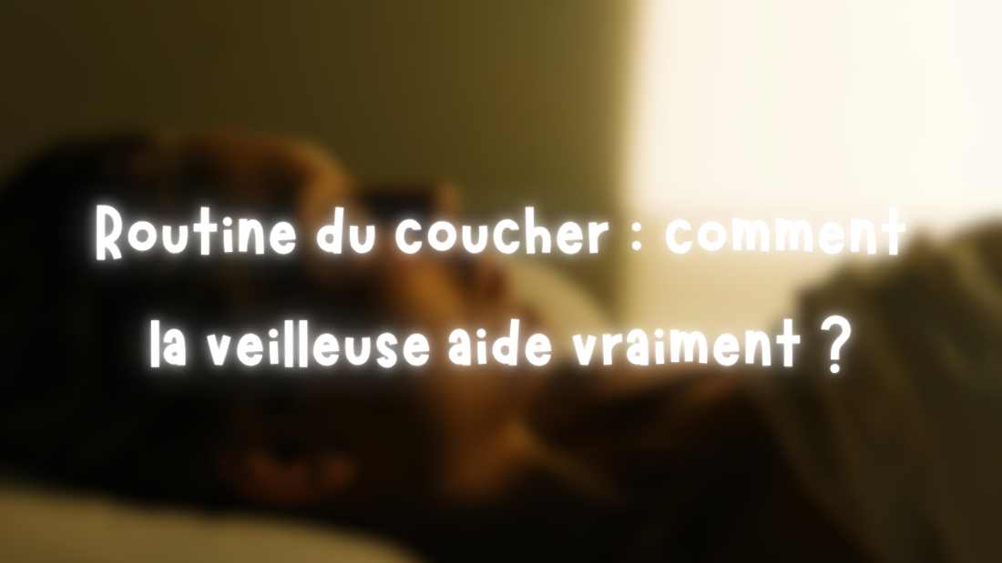 Veilleuse-routine-coucher-aide-dormir
